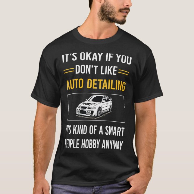 Smart People Auto Detailing Detail Detailer T-Shirt (Front)