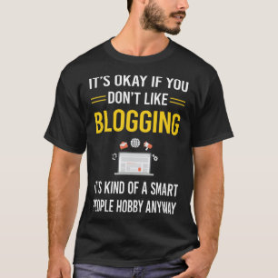 Smart People Blogging Blog Blogger T-Shirt