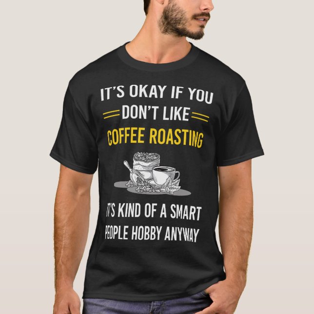 Smart People Coffee Roasting T-Shirt (Front)