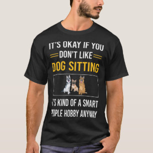Smart People Dog Sitting T-Shirt