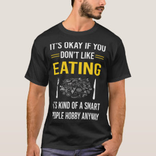 Smart People Eating T-Shirt