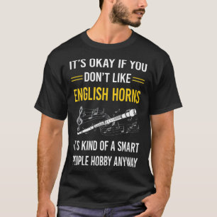 Smart People English Horn Cor Anglais T-Shirt