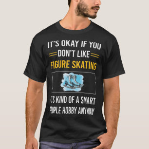 Smart People Figure Skating T-Shirt