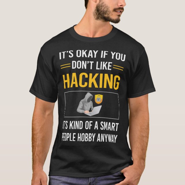 Smart People Hacking Hack Hacker T-Shirt (Front)
