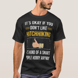Smart People Hitchhiking Hitchhiker T-Shirt
