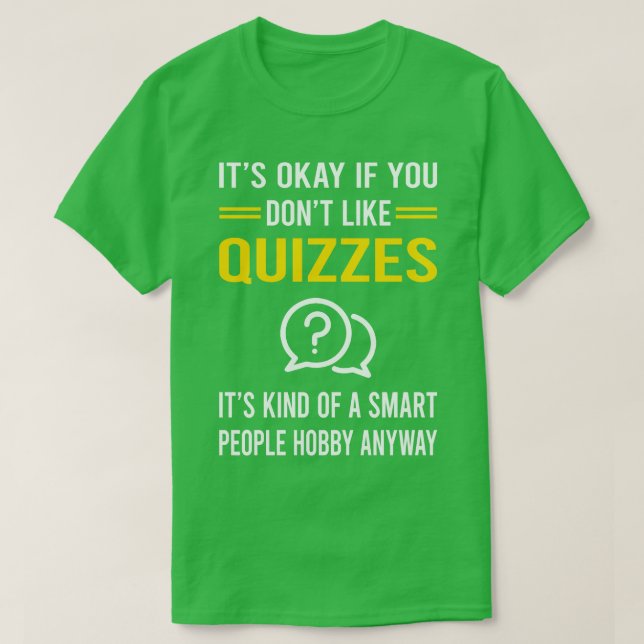 Smart People Hobby Quizzes Quiz T-Shirt (Design Front)