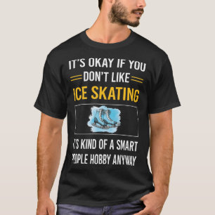Smart People Ice Skating Skate Skater T-Shirt