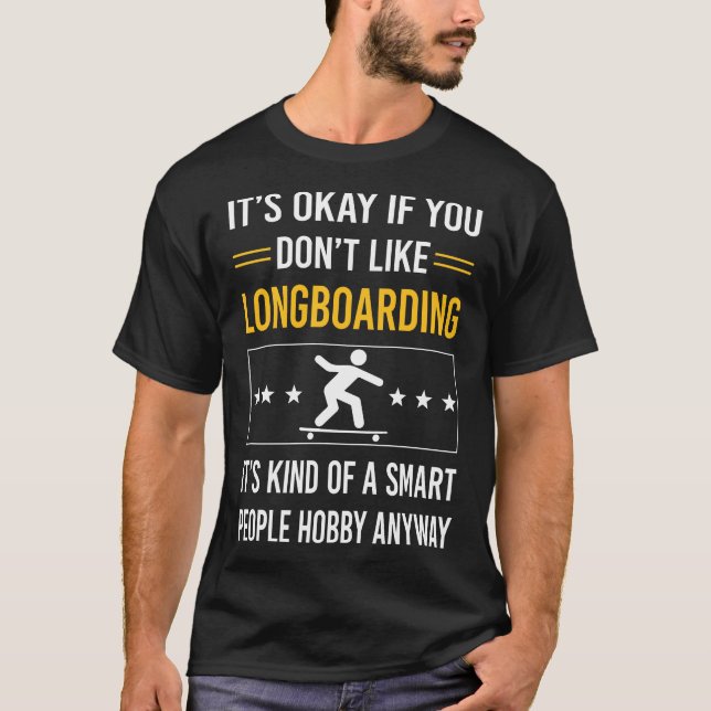 Smart People Longboarding Longboard Longboarder T-Shirt (Front)