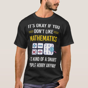 Smart People Mathematics Math Maths T-Shirt