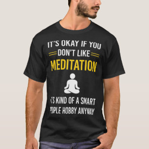 Smart People Meditating Mindfulness Mindful T-Shirt