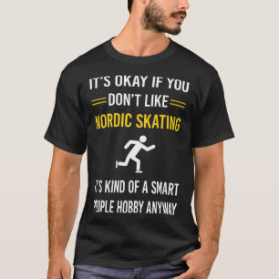 Smart People Nordic Skating Skate Skater T-Shirt