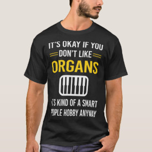 Smart People Organ Organist T-Shirt