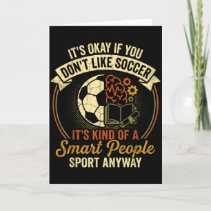 Smart People Soccer Sport Funny Intelligent Footba Card