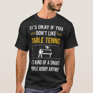 Smart People Table Tennis Ping Pong T-Shirt