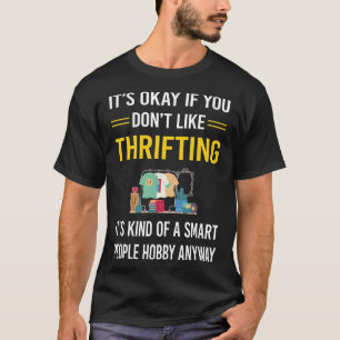 Smart People Thrifting Thrift T-Shirt