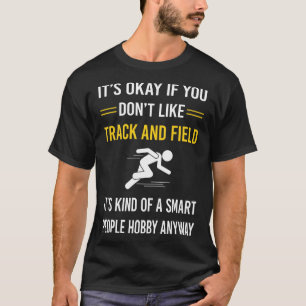 Smart People Track And Field T-Shirt