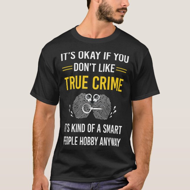 Smart People True Crime T-Shirt (Front)