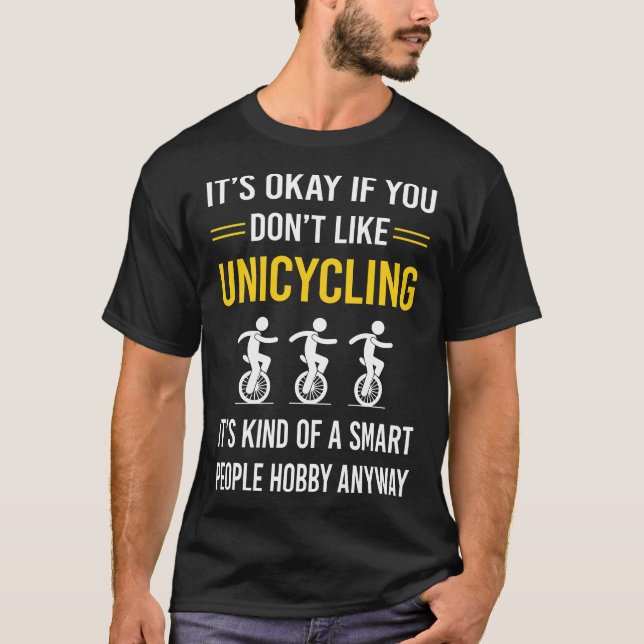 Smart People Unicycling Unicycle Unicyclist T-Shirt (Front)