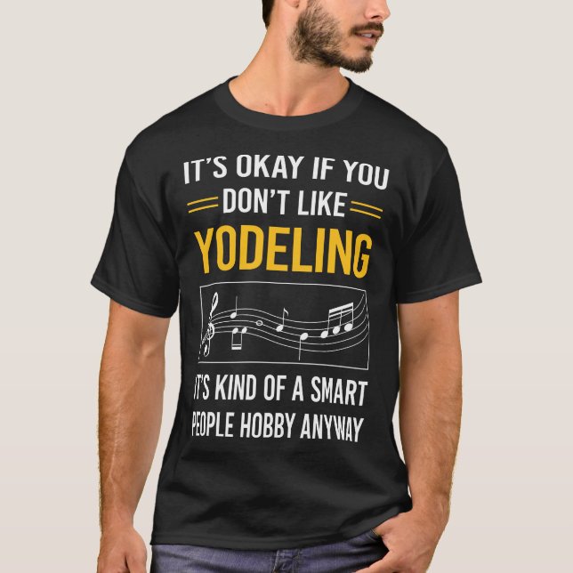 Smart People Yodeling Yodel T-Shirt (Front)