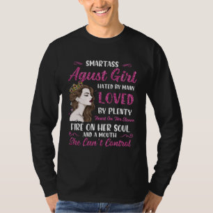 Smartass August Girl For Women T-Shirt