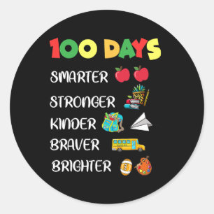 Smarter Kinder Stronger Brighter 100 Days Of Schoo Classic Round Sticker