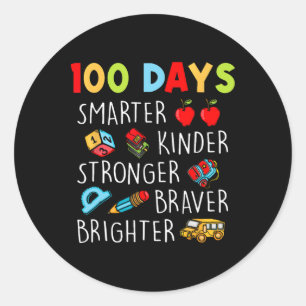 Smarter Kinder Stronger Brighter 100 Days Of Schoo Classic Round Sticker