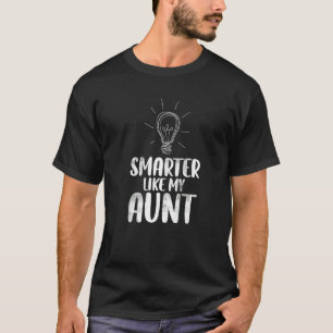 Smarter Like My Aunt Niece And Nephew T-Shirt