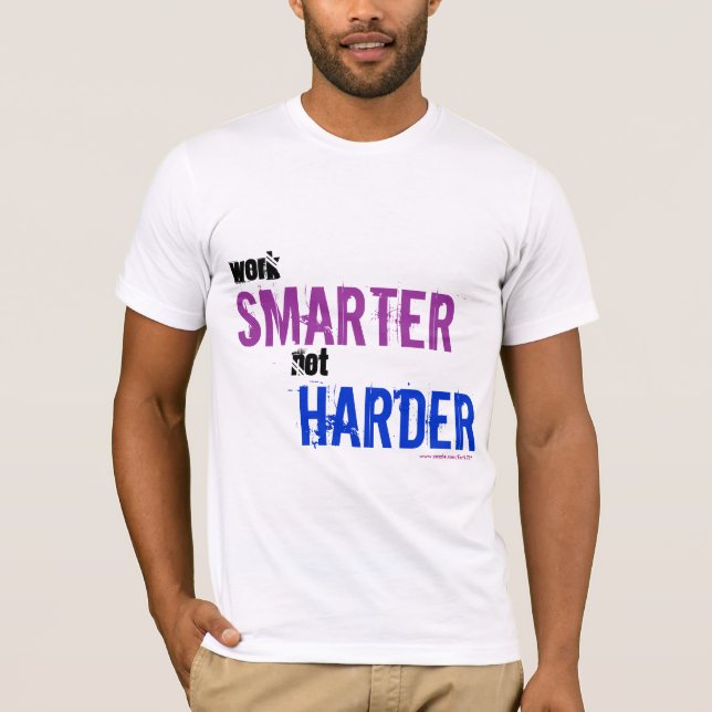 Smarter Not Harder T-Shirt (Front)