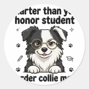 Smarter Than Your Honour Student Classic Round Sticker