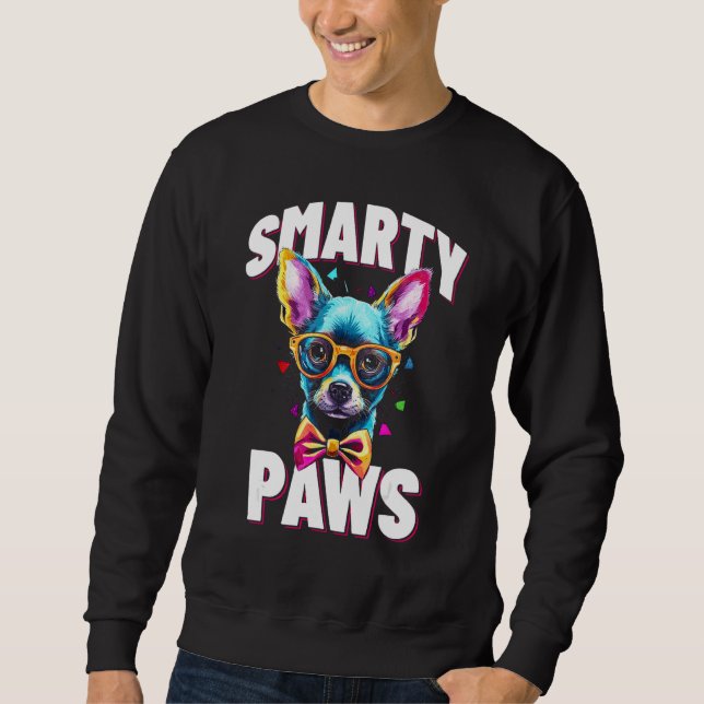 Smarty Paws   Chihuahua Dog Wearing Glasses Sweatshirt (Front)