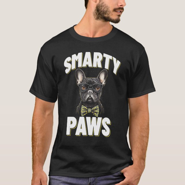 Smarty Paws   French Bulldog Dog Wearing Glasses T-Shirt (Front)
