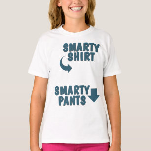Smarty Shirt Smarty Pants
