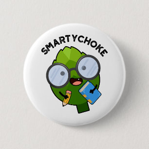 Smartychoke Funny Artichoke Pun 6 Cm Round Badge