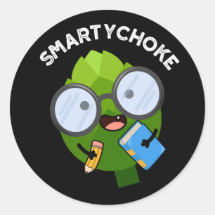 Smartychoke Funny Artichoke Pun Dark BG Classic Round Sticker