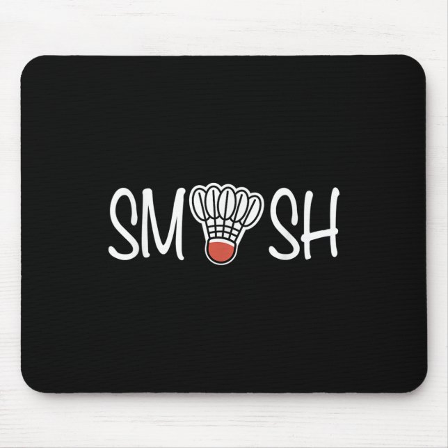 Smash Badminton - Badminton Player - Shuttle Raque Mouse Pad (Front)