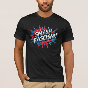 SMASH FASCISM t-shirt