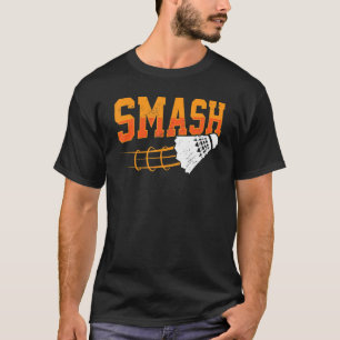 Smash Graphic Badminton Player Shuttlecock Player T-Shirt