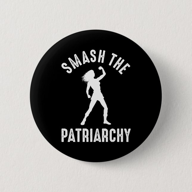 Smash The Patriarchy 6 Cm Round Badge (Front)