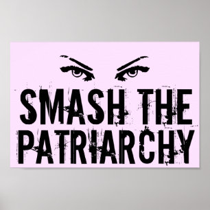 Smash the Patriarchy Feminist Poster