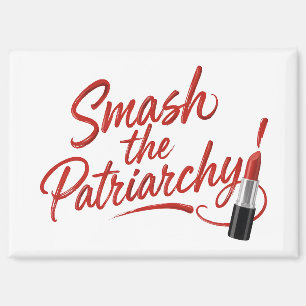 Smash the patriarchy feminist quote magnet
