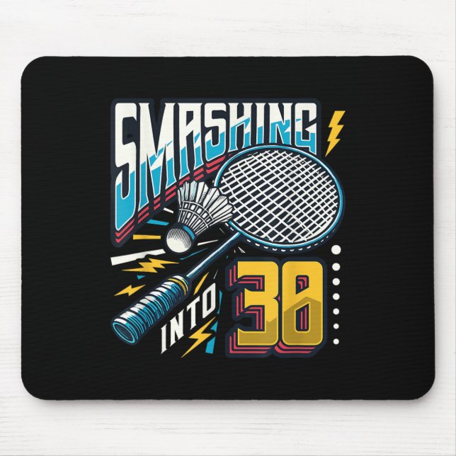 Smashing Into 30 Years Badminton Lover 30th Birthd Mouse Pad (Front)