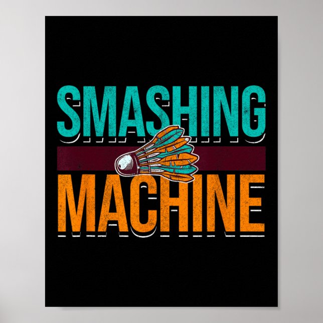 Smashing Machine Shuttle Retro Birdie Badminton  Poster (Front)