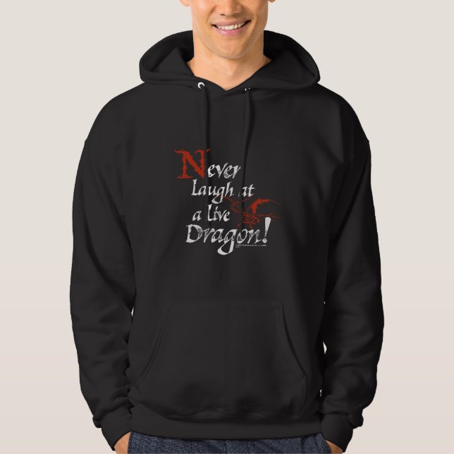 SMAUG™ - Never Laugh At A Live Dragon Hoodie (Front)