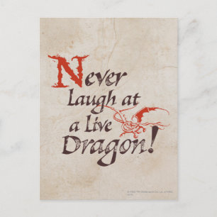 SMAUG™ - Never Laugh At A Live Dragon Postcard