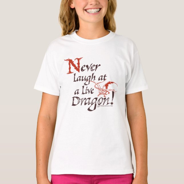 SMAUG™ - Never Laugh At A Live Dragon T-Shirt (Front)
