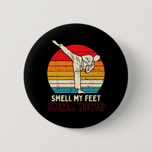 Smell Feet Kick Retro Karate Taekwondo Martial Art 6 Cm Round Badge