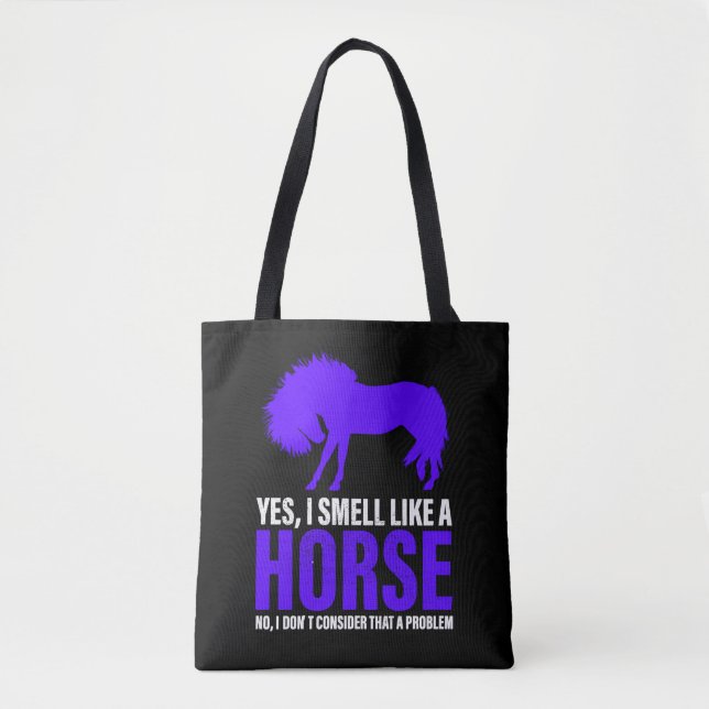 Smell Like A Horse in Royal     Tote Bag (Front)