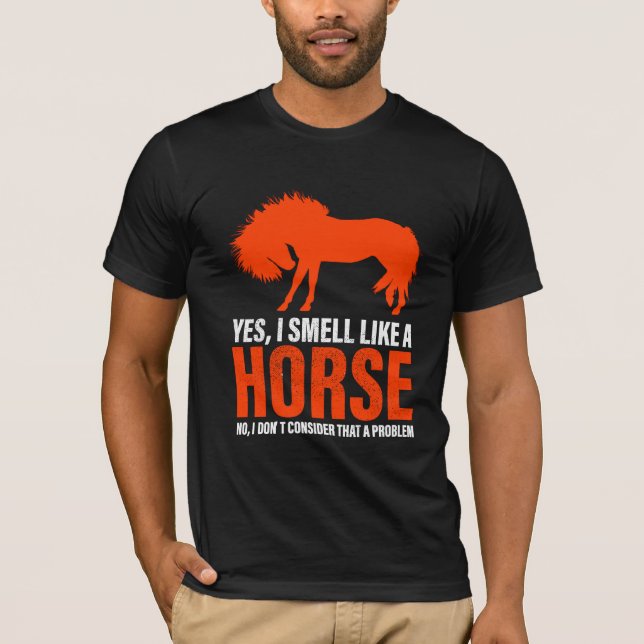 Smell Like A Horse in Tangerine T-Shirt (Front)