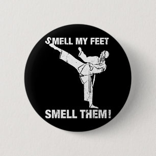 Smell My Feet Funny Karate T Shirt Gift Smell Them 6 Cm Round Badge