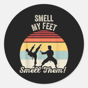 Smell My Feet Funny Martial Arts Karate Retro Classic Round Sticker